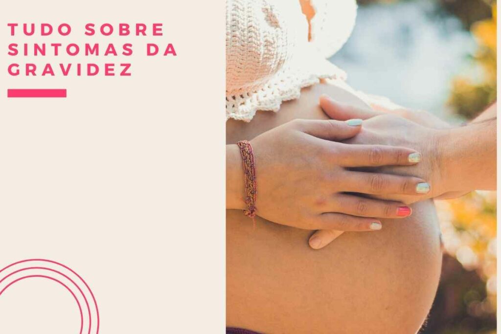 Tudo sobre Sintomas da Gravidez (1)