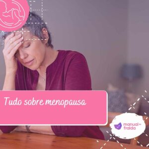 Tudo sobre menopausa