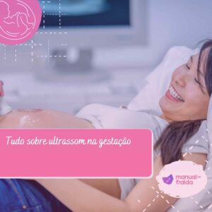 Tudo sobre ultrassom na gestação