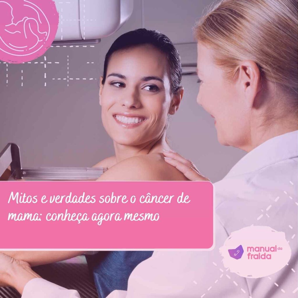 Mitos e verdades sobre o câncer de mama: conheça agora mesmo