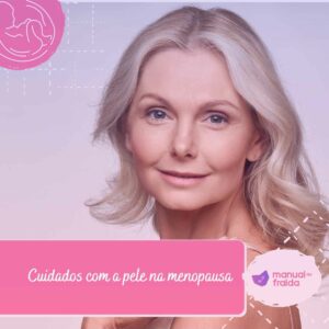Cuidados com a pele na menopausa