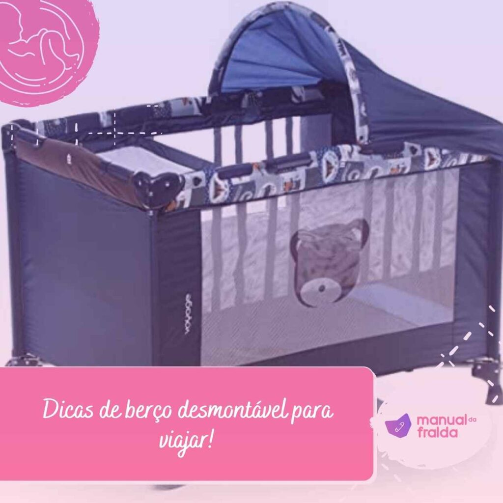Dicas de berço desmontável para viajar!