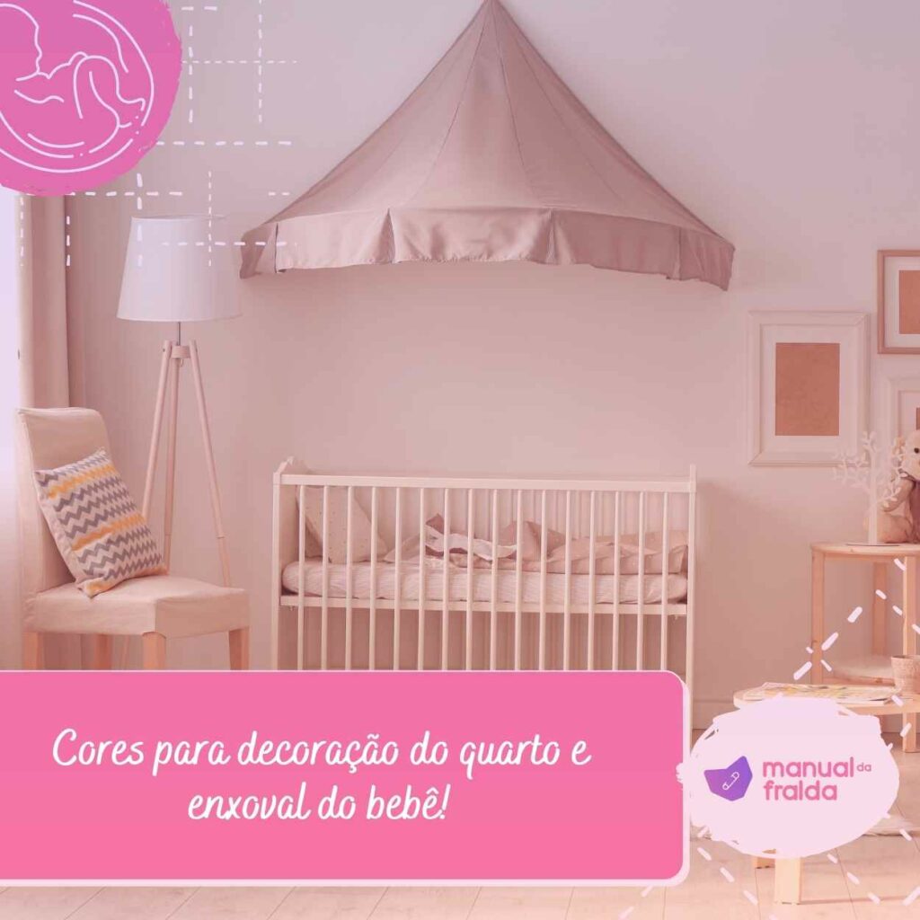 Cores para decoração do quarto e enxoval do bebê!