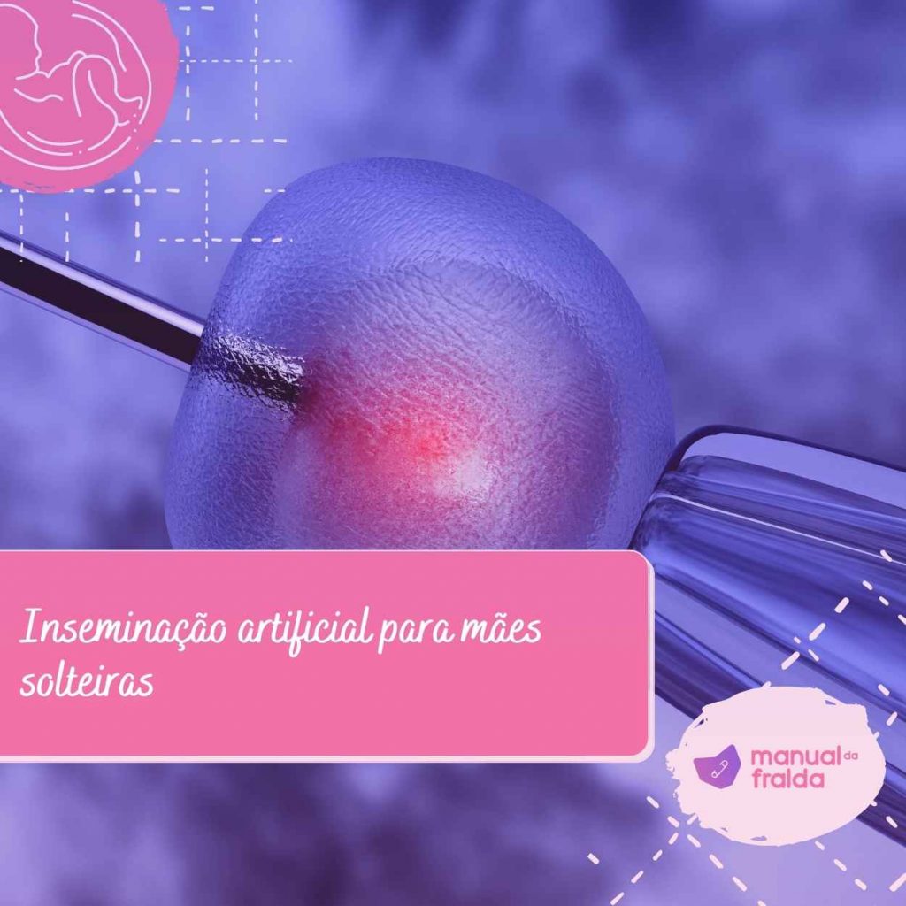 Inseminação artificial para mães solteiras