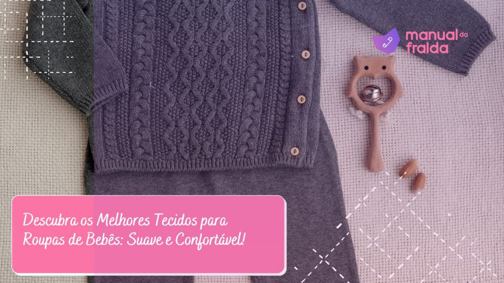 Tecidos para recém nascidos e bebês