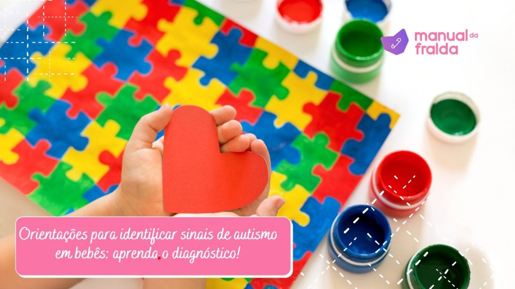 Orientações para identificar sinais de autismo em bebês: aprenda o diagnóstico!