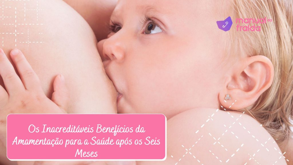 A amamentação comprovadamente melhor alimentação do bebê