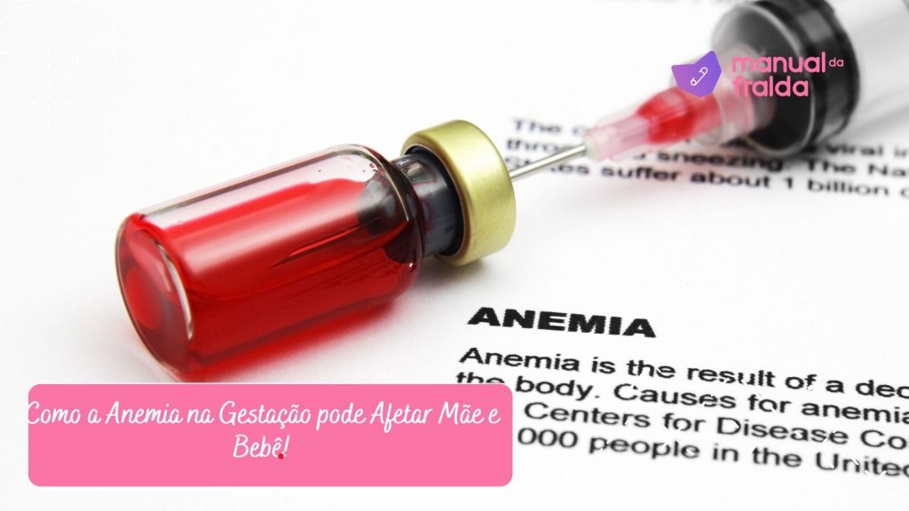 Como a Anemia na Gestação pode Afetar Mãe e Bebê!