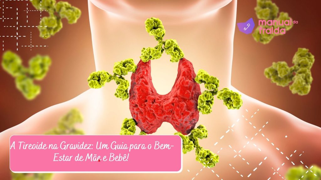 A Tireoide na Gravidez: Um Guia para o Bem-Estar de Mãe e Bebê!