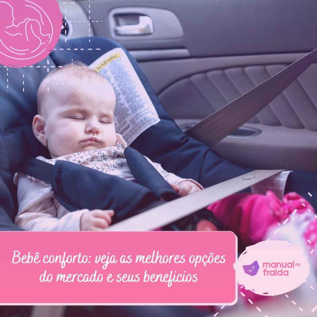 Bebê conforto: veja as melhores opções do mercado e seus beneficios