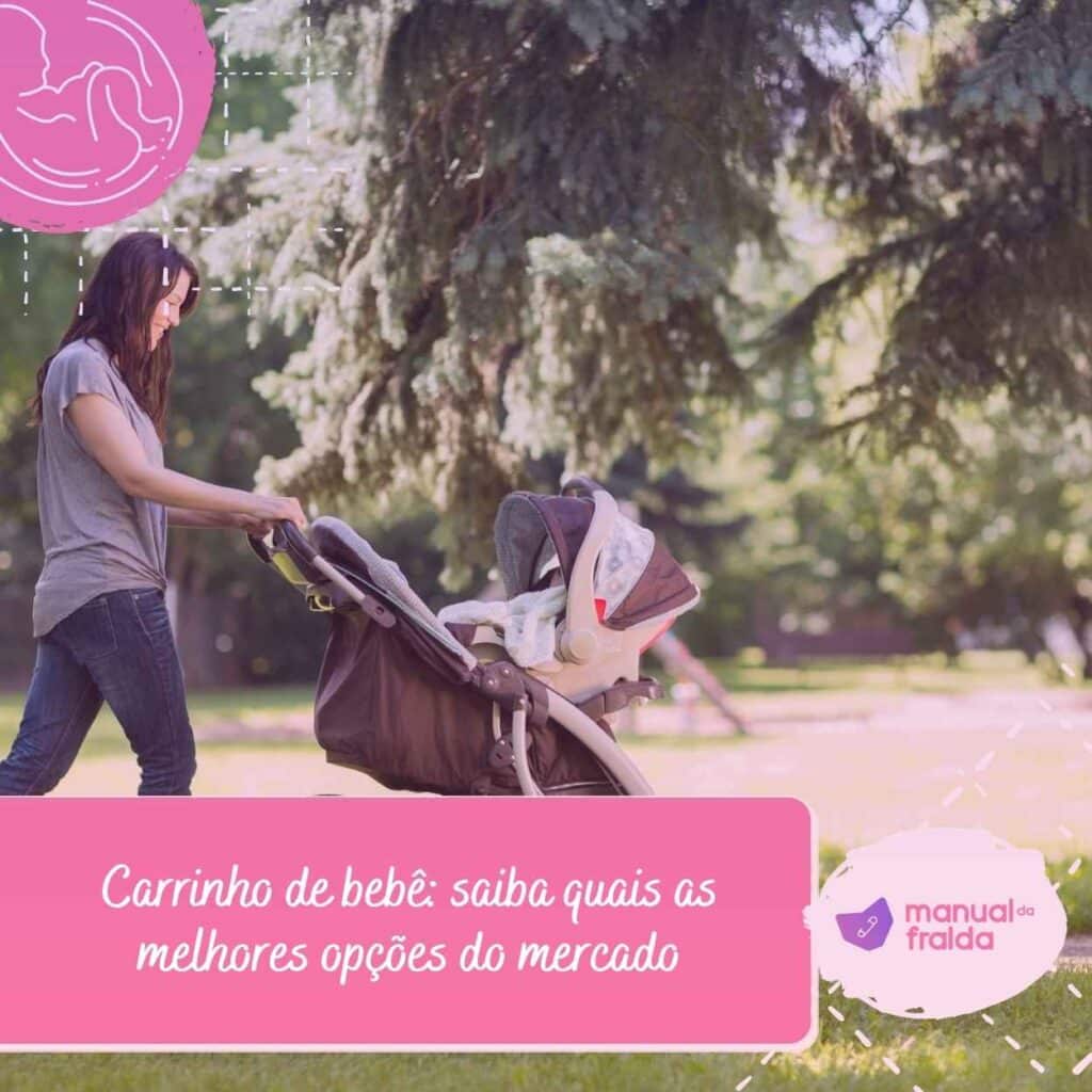 Carrinho de bebê: saiba quais as melhores opções do mercado