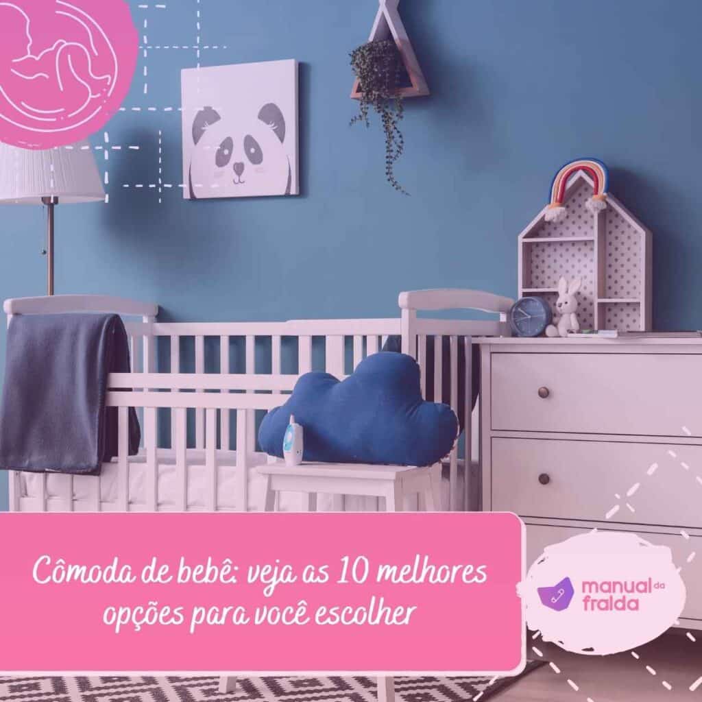 Cômoda de bebê: veja as 10 melhores opções para você escolher
