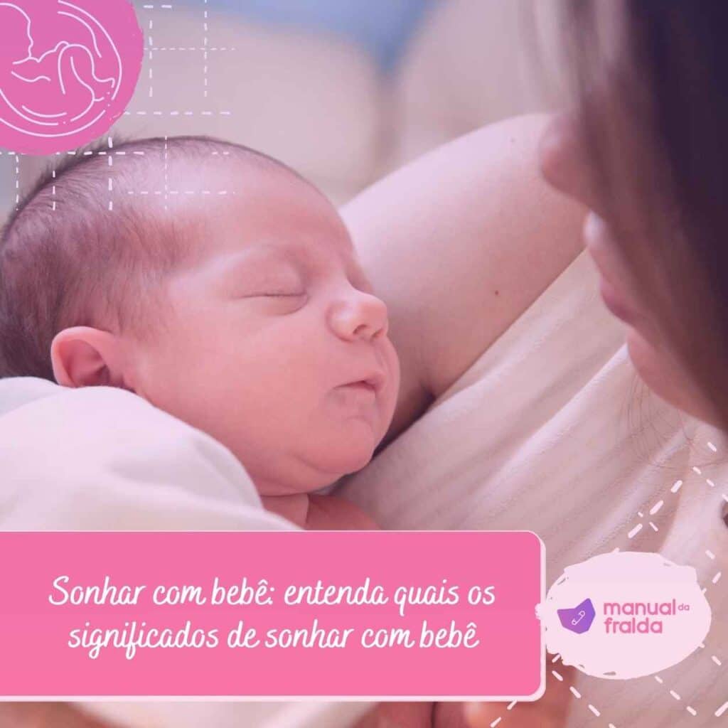 Sonhar com bebê: entenda quais os significados de sonhar com bebê