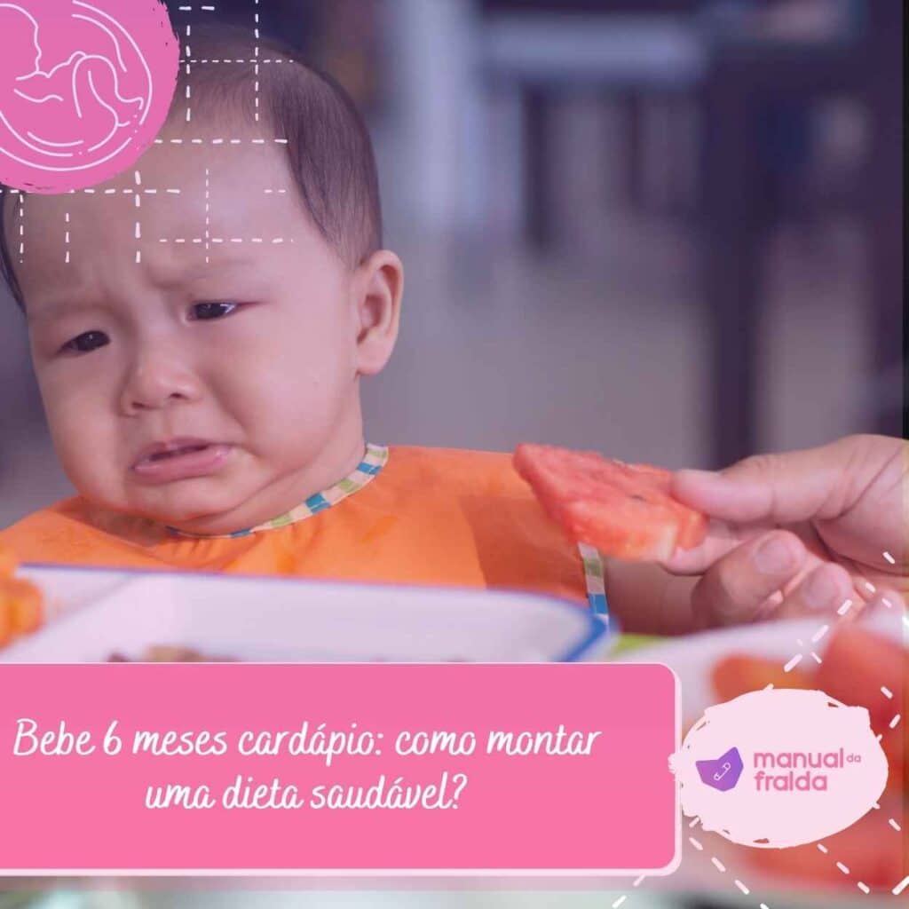 Bebe 6 meses cardápio: como montar uma dieta saudável?
