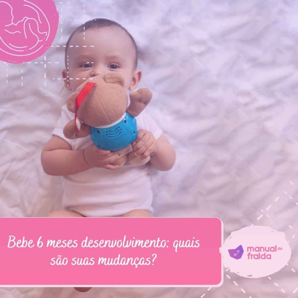 Bebe 6 meses desenvolvimento: quais são suas mudanças?